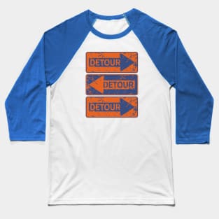 Vintage Distressed DETOUR Sign Graphic Baseball T-Shirt